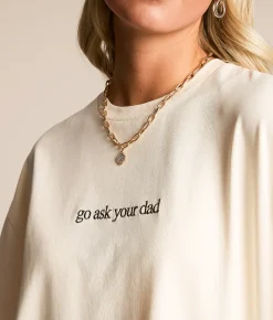 Tops | Modish Rebel Go Ask Your Dad Oversized T-Shirt Beige