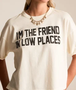 Tops | Cactus & Pearl I'm The Friend In Low Places T-Shirt Natural